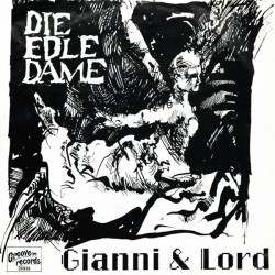 Gianni & Lord ‎– Die Edle...