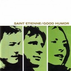 Saint Etienne ‎– Good Humor|1998    Creation Records ‎– CRELP 225