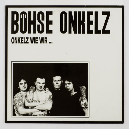 Böhse Onkelz – Onkelz Wie Wir ...   |1987	Metal Enterprises – ME 507