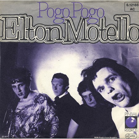 Elton Motello – Pogo Pogo  |1977	Pinball Records – 6.12186-Single