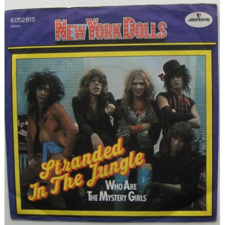 New York Dolls – Stranded In The Jungle   |1974	Mercury – 6052 615- Single