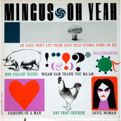 Mingus – Oh Yeah...