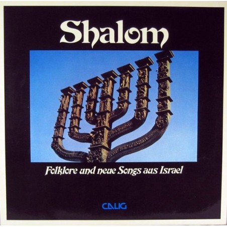 Ilan & Ilanit-Nathan-Hendel-Rovina--Giora Feidman – Shalom - Folklore Und Neue Songs Aus Israel  |1979     Calig – CAL 30 594