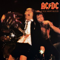 AC/DC – If You Want Blood...