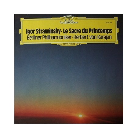 Igor Strawinsky– Le Sacre Du Printemps    - Berliner Philharmoniker-Karajan  |1977	DG – 2530 884