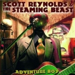 Reynolds Scott & The Steaming Beast ‎– Adventure Boy|2008  SH67-1 BTRC12-016
