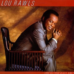 Lou Rawls – Love All Your...