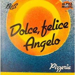 B&S – Dolce, Felice Angelo...