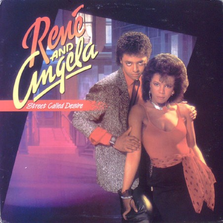 René And Angela – Street Called Desire  |1985   Mercury – 824 607-1