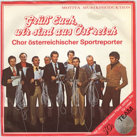 Chor Österreichischer Sportreporter – Grüß' Euch, Wir Sind Aus Öst'reich  |1978	Motiva – LS 506- Single,