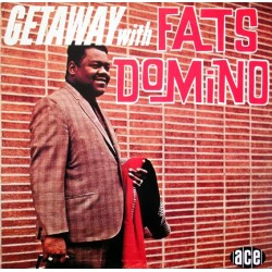Fats Domino – Getaway With...