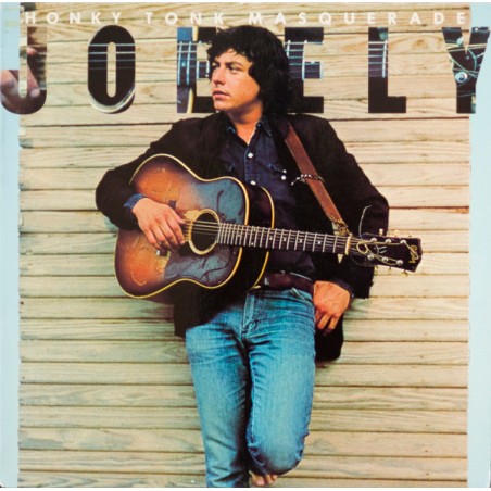 Joe Ely – Honky Tonk Masquerade  |1978	MCA Records – 0062.109
