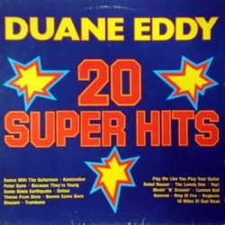Duane Eddy – 20 Super Hits...