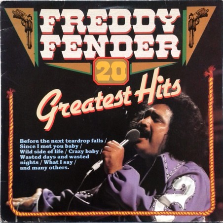 Freddy Fender – 20 Greatest Hits    |Black Tulip – 555015