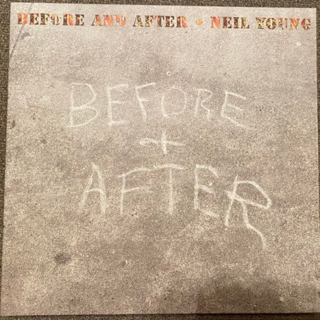 Neil Young – Before And After |2023    Reprise Records – 093624849858 -clear Vinyl