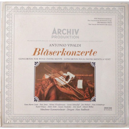 Antonio Vivaldi – Bläserkonzerte  - Münchener Kammerorchester, Hans Stadlmair  |1970    Archiv Produktion – 2533 044