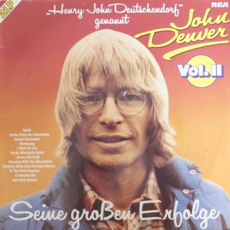 John Denver, Henry John Deutschendorf – Seine Großen Erfolge Vol. II  |1982  	RCA – PL 45396,
