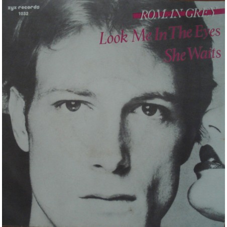 Roman Grey – Look Me In The Eyes |	ZYX Records – 1032-Single