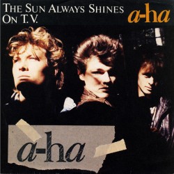 a-ha – The Sun Always...