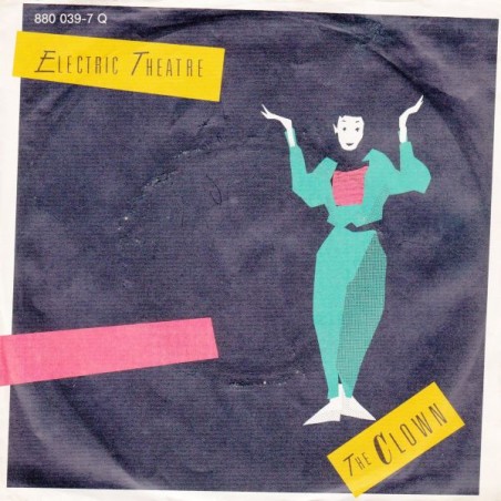 Electric Theatre – The Clown |1984	Mercury – 880 039-7-Single
