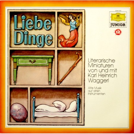 Waggerl ‎Karl Heinrich – Liebe Dinge|1962    Deutsche Grammophon ‎– 2546009