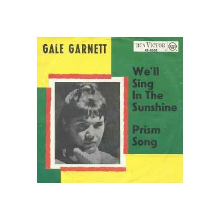 Gale Garnett ‎– We'll Sing In The Sunshine | RCA Victor ‎– 47-8388- Single