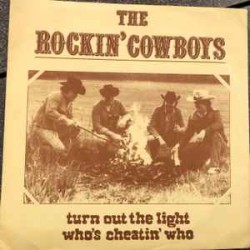 The Rockin' Cowboys ‎– Turn...