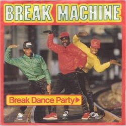 Break Machine – Break Dance...