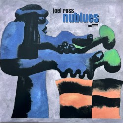 Joel Ross  – Nublues  |2024...