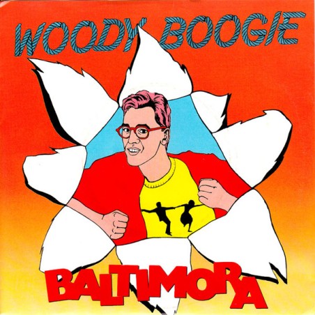 Baltimora – Woody Boogie   |1985      EMI – 1C 006-11 8727 7- Single