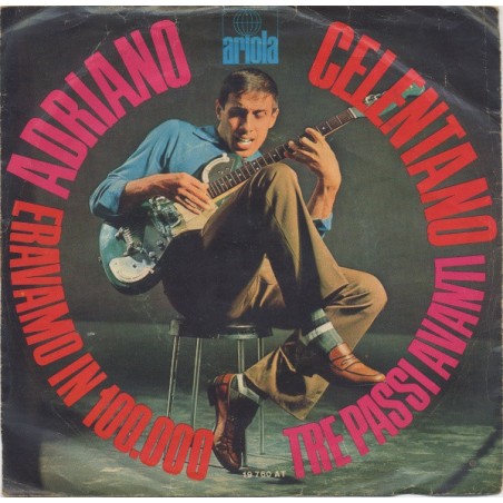Celentano Adriano ‎– Eravamo In 100.000 / Tre Passi Avanti|Ariola ‎– 19 760 AT-Single