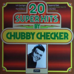 Chubby Checker – 20 Super...
