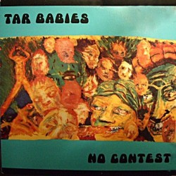 Tar Babies ‎– No Contest|1988   	SST 169