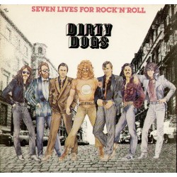 Dirty Dogs – Seven Lives...