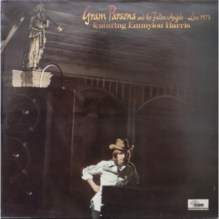 Gram Parsons & The Fallen Angels – Live 1973  |1983	Sundown – SDLP 003