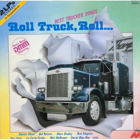 Various – Roll Truck. Roll... - Best Trucker Songs    |	Master Digital – DA 20201