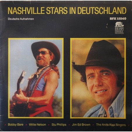Bobby Bare, Willie Nelson-Phillips- Jim Ed Brown – Nashville Stars In Deutschland  |1980	Bear Family Records – BFX 15040,