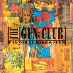Gun Club ‎The – Pastoral Hide & Seek|1990    527.9000.10