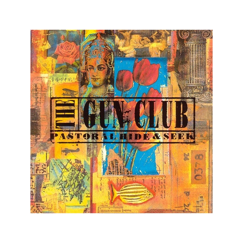 Gun Club ‎The – Pastoral Hide & Seek|1990    527.9000.10