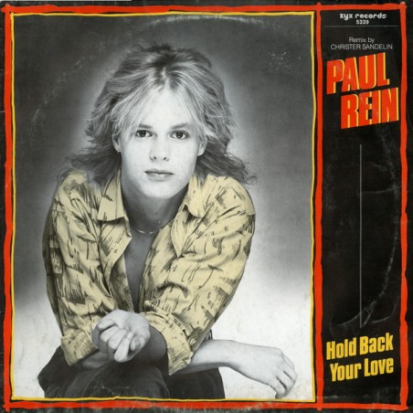 Paul Rein – Hold Back Your Love  | 1985   ZYX 5339 - Maxi-Single