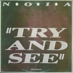 N.O.I.A. – Try And See...