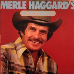 Merle Haggard –  Greatest...