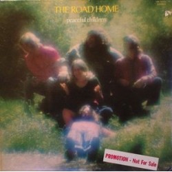 Road Home ‎The – Peaceful Children|1971   ABC/Dunhill Records	DS 50104