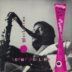 Sonny Rollins – Worktime...