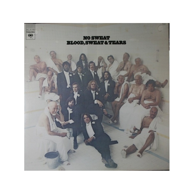 Blood, Sweat & Tears – No Sweat|1973 CBS – S 65275 Blood, Sweat & Tears – No Sweat|1973 CBS – S 65275