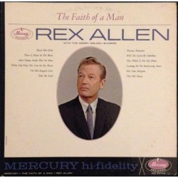 Rex Allen – The Faith of a...