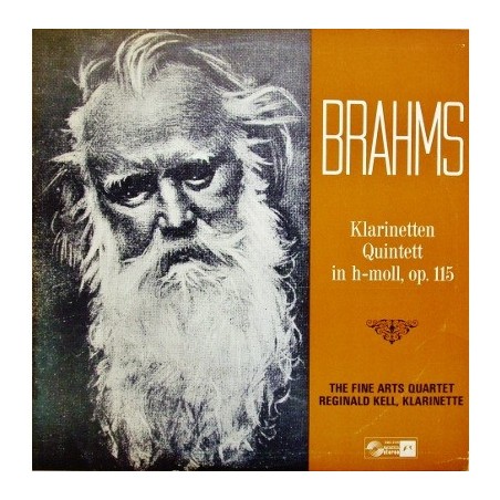 Brahms – Klarinetten Quintett In H-Moll, Op. 115 - The Fine Arts Quartet & Reginald Kell   |Concert Hall – SMS 2530