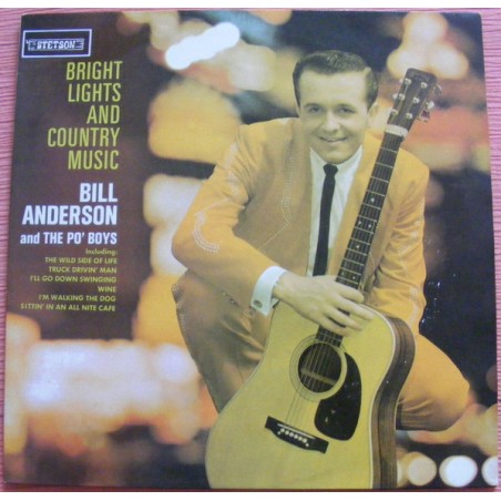 Bill Anderson  And The Po' Boys – Bright Lights And Country Music |	Stetson – HAT 3005
