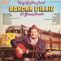 Boxcar Willie – King Of The...