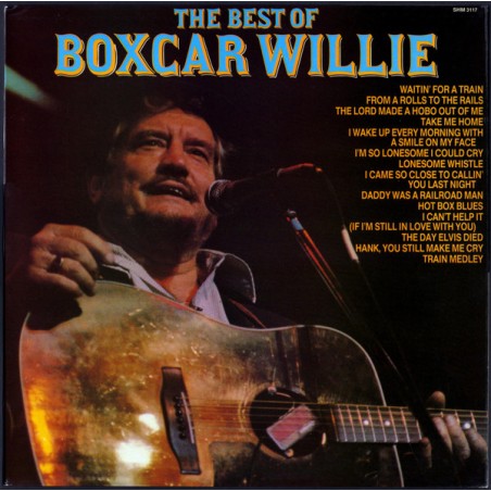 Boxcar Willie – The Best Of Boxcar Willie |1982	Hallmark Records – SHM 3117